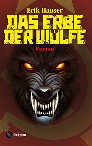 Das Erbe der Wölfe: Roman von Fabylon