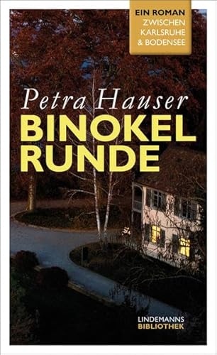 Binokelrunde: Ein Roman zwischen Karlsruhe und Bodensee (Lindemanns Bibliothek)
