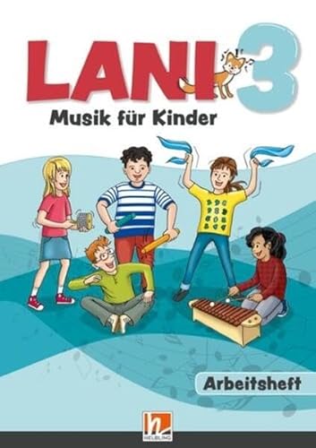 Lani 3 / Lani 3 (Lehrplan 2023) Arbeitsheft: Sbnr 220657 von Helbling