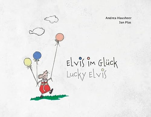 Elvis im Glück: Lucky Elvis von Verlagshaus Schlosser