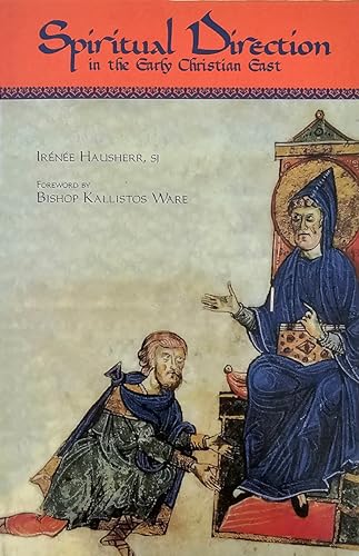 Spiritual Direction of the Early Christian East: Volume 116 (Cistercian Studies, 116, Band 116) von Cistercian Publications