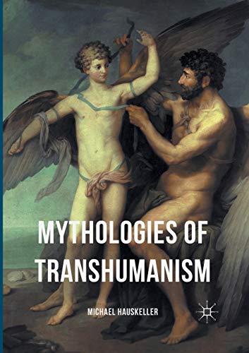 Mythologies of Transhumanism von MACMILLAN