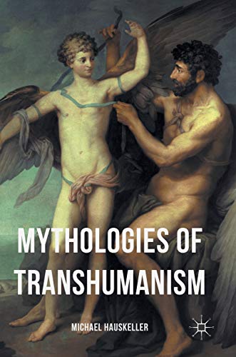 Mythologies of Transhumanism von MACMILLAN