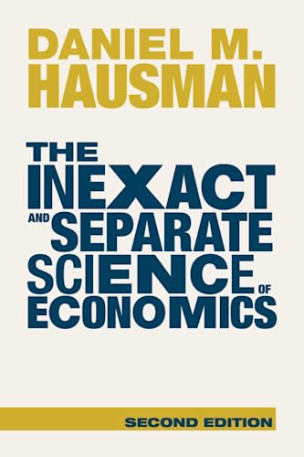 The Inexact and Separate Science of Economics von Cambridge University Press