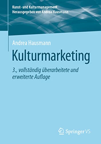 Kulturmarketing (Kunst- und Kulturmanagement) von Springer VS
