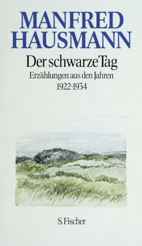 Der schwarze Tag: Erzählungen aus den Jahren 1922-1934 von FISCHERVERLAGE