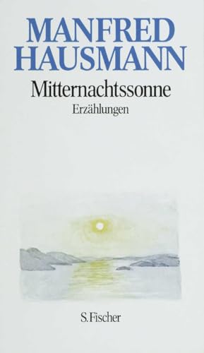 Mitternachtssonne: Erzählungen