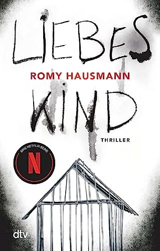 Liebes Kind: Thriller | Der Bestseller zur Netflix-Serie von dtv Verlagsgesellschaft