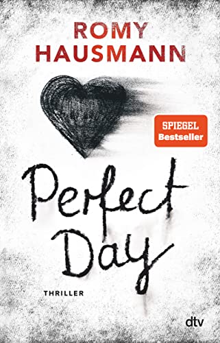 Perfect Day: Thriller von dtv Verlagsgesellschaft