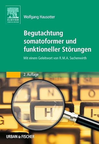 Begutachtung somatoformer und funktioneller Störungen