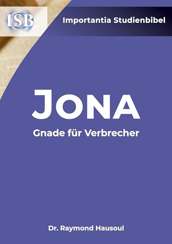 Jona: Gnade für Verbrecher von Importantia Publishing
