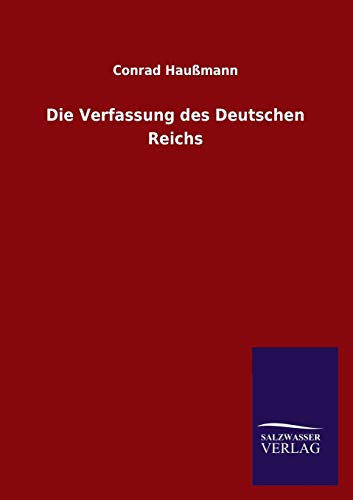 Die Verfassung des Deutschen Reichs von Salzwasser-Verlag GmbH