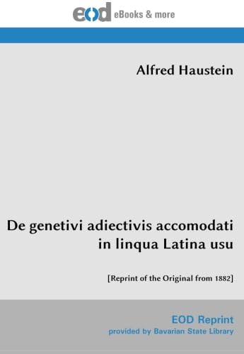 De genetivi adiectivis accomodati in linqua Latina usu