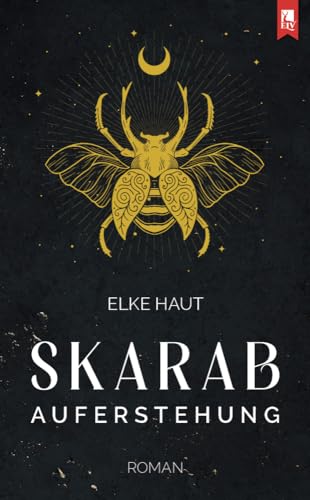 Skarab: Auferstehung: Roman