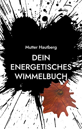 Dein energetisches Wimmelbuch: Meine Kraft für Dich von Books on Demand GmbH
