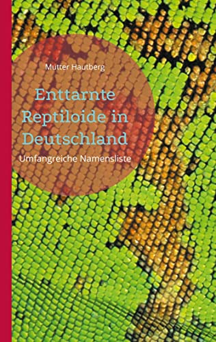 Enttarnte Reptiloide in Deutschland: Umfangreiche Namensliste