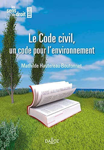 Le Code civil, un code pour l'environnement von DALLOZ