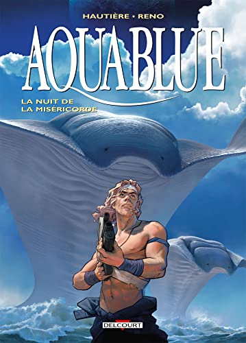 Aquablue T17: La nuit de la miséricorde