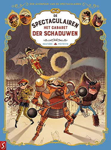 Het cabaret der schaduwen (De spectaculairen, 1) von Silvester Strips