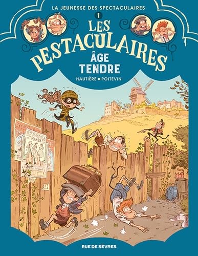 Les Pestaculaires T1 : Âge tendre: Tome 1, Age tendre