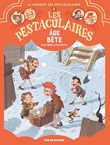 Les Pestaculaires T2 : Âge bête