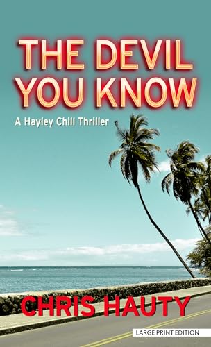 The Devil You Know (A Hayley Chill Thriller)