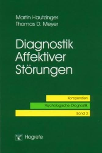 Diagnostik Affektiver Störungen (Kompendien Psychologische Diagnostik)