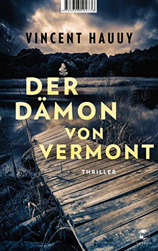 Der Dämon von Vermont: Thriller