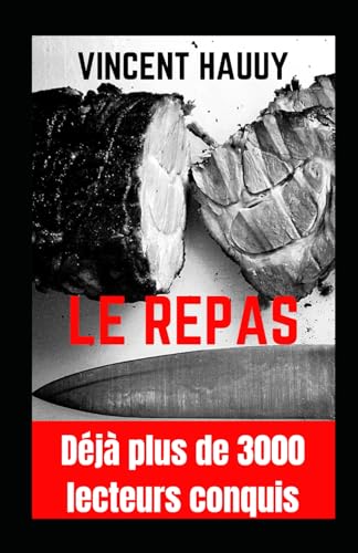 Le repas: Un thriller glaçant von Independently published