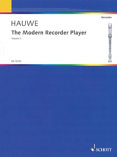 The Modern Recorder Player: Vol. 2. Alt-Blockflöte. (Edition Schott)