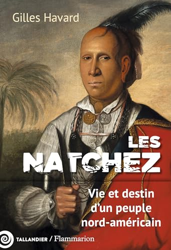 Les Natchez: Une histoire coloniale de la violence