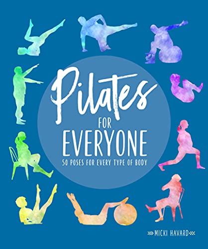 Pilates for Everyone: 50 exercises for every type of body von Alpha