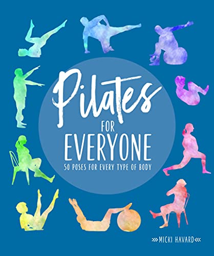 Pilates for Everyone: 50 exercises for every type of body