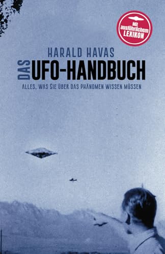 Das UFO-Handbuch: Alles, was Sie über das Phänomen wissen müssen von Independently published