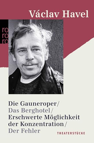 Die Gauneroper / Das Berghotel / Erschwerte Möglichkeit der Konzentration / Der Fehler von Rowohlt Taschenbuch