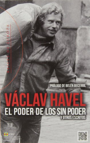 El poder de los sin poder: y otros escritos (Raíces de Europa, Band 9) von Ediciones Encuentro, S.A.