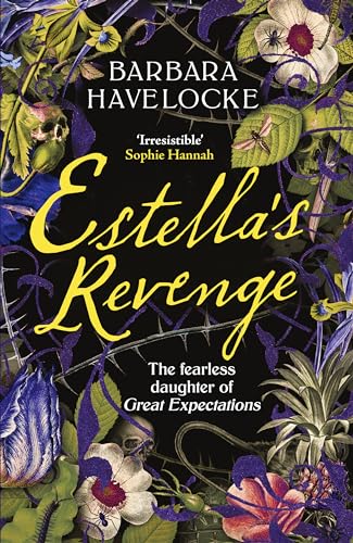 Estella's Revenge: A captivating, dark retelling of Great Expectations - this year's must-read!