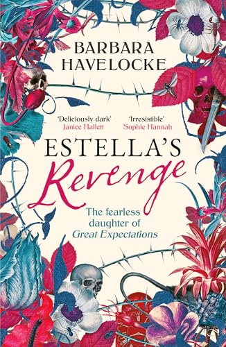 Estella's Revenge: A captivating, dark retelling of Great Expectations - this year's must-read! von Canelo