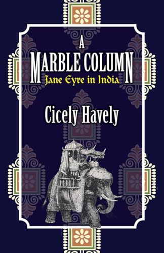 Marble Column: Jane Eyre in India von Edward Everett Root Publishers Co. Ltd