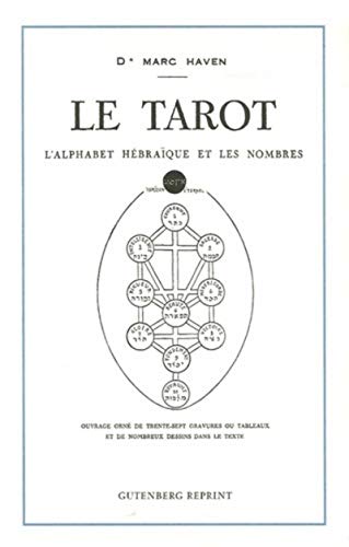 Le tarot: L'alphabet hébraïque et les nombres