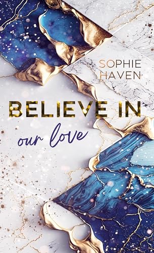 Believe in our love von Book on Demand
