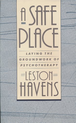 A Safe Place: Laying the Groundwork of Psychotherapy