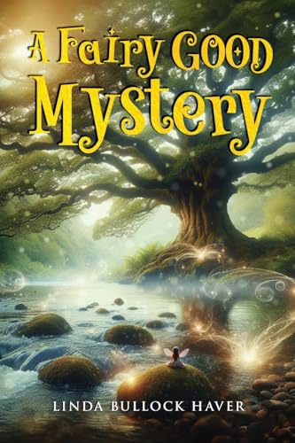 A Fairy Good Mystery A Fairy Good Mystery von The Reading Glass Books