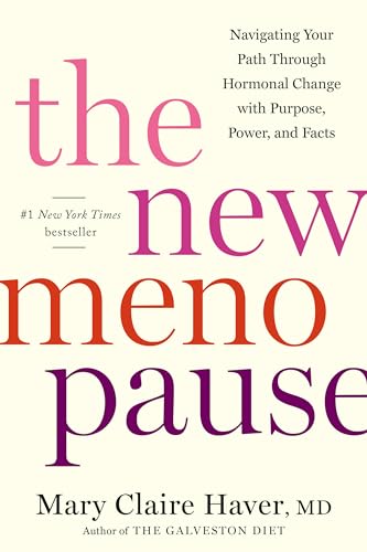 The New Menopause: Navigating Your Path Through Hormonal Change with Purpose, Power, and Facts von Rodale Books