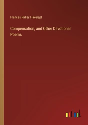 Compensation, and Other Devotional Poems