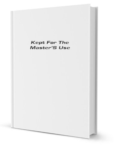Kept for the Master's Use