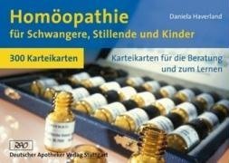 Homöopathie für Schwangere, Stillende und Kinder: Karteikarten Homöopathie für Schwangere, Stillende und Kinder: Karteikarten