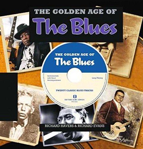 The Golden Age of the Blues: Englische Originalausgabe. Mit 20 Songs auf integrierter CD.