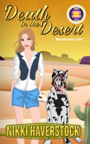 Death in the Desert: Target Practice Mysteries 7 von Independently published