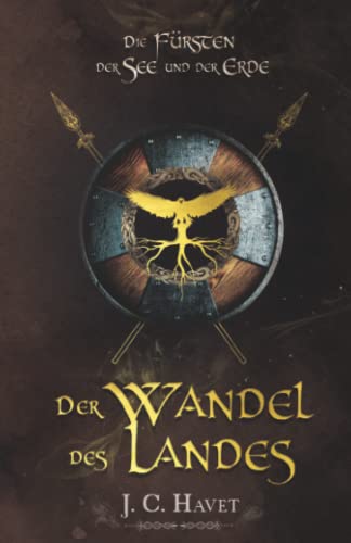 Die Fürsten der See und der Erde - Band 2: Der Wandel des Landes: Fantasy Roman von Selbstverlag